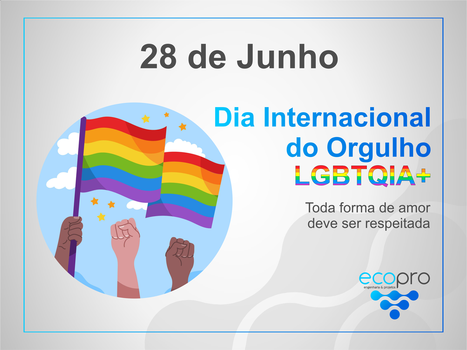 28 de Junho – Dia Internacional do Orgulho LGBTQIA+